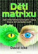 Děti matrixu - Jak interdimenzionáln... David Icke