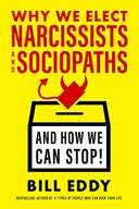 Why We Elect Narcissists and Sociopaths?and How