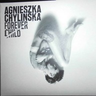 Forever Child - Agnieszka Chylińska