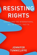 Resisting Rights: Canada and the International