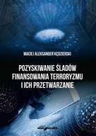 POZYSKIWANIE ŚLADÓW FINANSOWANIA TERRORYZMU I...