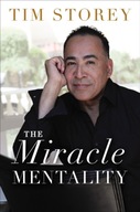 The Miracle Mentality: Tap into the Source of