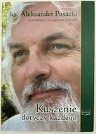 Kuszenie dotyczy każdego Aleksander Posacki