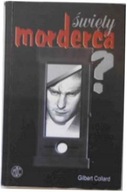 Święty morderca ? - G. Collard