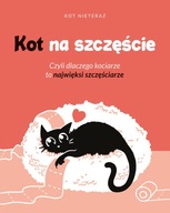 Kot na szczęście - Kot Nieteraz