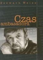 CZAS AMBASADORA, SZEWACH WEISS