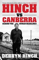 Hinch vs Canberra: Behind the human headline