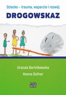 Ebook | Dziecko- trauma, wsparcie i rozwój. Drogowskaz -