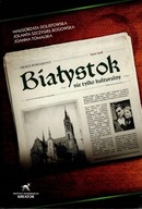 Białystok nie tylko kulturalny: Okres powojenny 1944-1946