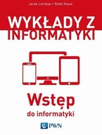 WSTĘP DO INFORMATYKI, LEMBAS JACEK, KAWA RAFAŁ