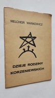 DZIEJE RODZINY KORZENIEWSKICH - Wankowicz ... (II Obieg)