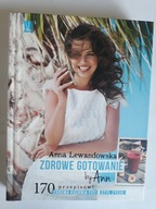 Zdrowe gotowanie by Ann Anna Lewandowska