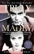 Truly Madly: Vivien Leigh, Laurence Olivier and
