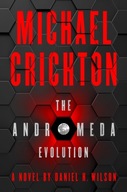 The Andromeda Evolution Crichton Michael ,Wilson