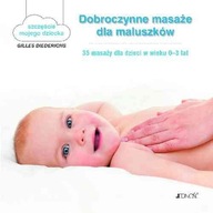 DOBROCZYNNE MASAŻE DLA MALUSZKÓW