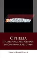 Ophelia: Shakespeare and Gender in Contemporary
