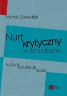 NURT KRYTYCZNY W ZARZĄDZANIU. KULTURA, EDUKACJA...