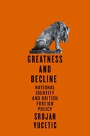 Greatness and Decline: National Identity and