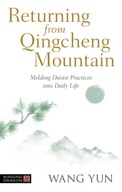 Returning from Qingcheng Mountain: Melding Daoist