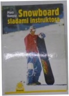 Snowboard - Piotr. Kunysz