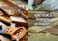 Zarys technologii drewna + Konstrukcje wyrobów