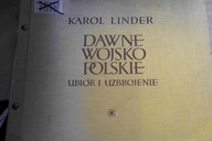 Dawne Wojsko Polskie Ubiór i Uzbrojenie - Linder