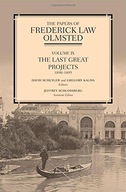 The Papers of Frederick Law Olmsted: The Last