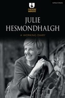 Julie Hesmondhalgh: A Working Diary Hesmondhalgh
