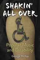 Shakin All Over: Popular Music and Disability