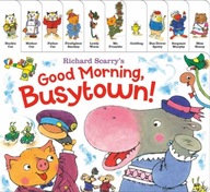 Richard Scarry s Good Morning, Busytown! Scarry