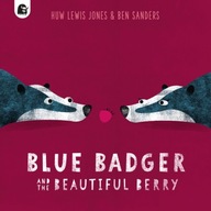 Blue Badger and the Beautiful Berry Lewis Jones