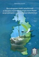 BEZZAŁOGOWE STATKI POWIETRZNE W BEZPIECZEŃSTWIE EKOLOGICZNYM POLSKI NA PRZY