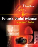 Forensic Dental Evidence: An Investigator s
