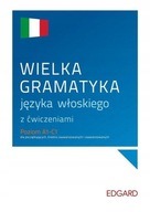 Wielka gramatyka języka włoskiego z ćwicz. A1-C1