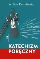 Katechizm poręczny 2 + CD Piotr Pawlukiewicz