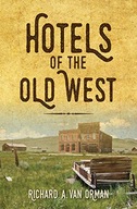 Hotels of the Old West Van Orman Richard A