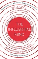 The Influential Mind: What the Brain Reveals