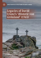 Legacies of David Cranz s Historie von Groenland