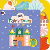 Baby Touch: Fairy Tales: A touch-and-feel