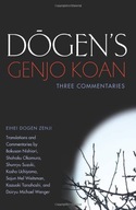 Dogen s Genjo Koan: Three Commentaries Dogen