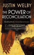 The Power of Reconciliation Welby Justin