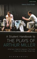 A Student Handbook to the Plays of Arthur Miller:
