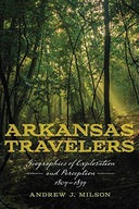 Arkansas Travelers: Geographies of Exploration