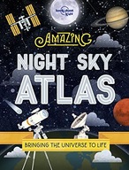 THE AMAZING NIGHT SKY ATLAS (LONELY PLANET KIDS) - Lonely Planet Kids KSIĄŻ