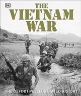 The Vietnam War: The Definitive Illustrated