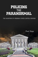 Policing the Paranormal: The Haunting of