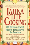 Latina Lite Cooking: 200 Delicious Lowfat Recipes