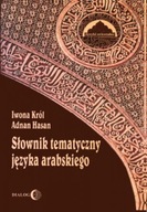 Słownik tematyczny języka arabskiego ŚWIAT ARABSKI