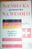 Niemiecka gramatyka na wesoło - Hans. Waren