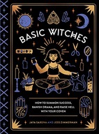 Basic Witches: How to Summon Success, Banish